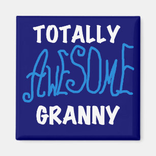 Totally Awesome Granny Blue T-shirts and Gifts Magnet