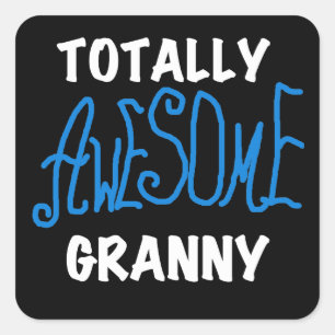 Totally Awesome Granny Blue T-shirts and Gifts Square Sticker