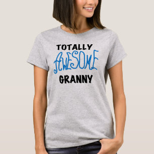 Totally Awesome Granny Blue Tshirts and Gifts