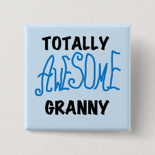 Totally Awesome Granny Blue Tshirts and Gifts 15 Cm Square Badge