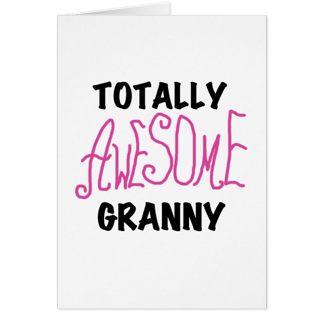 Totally Awesome Granny Pink Tshirts and GIfts (Front)