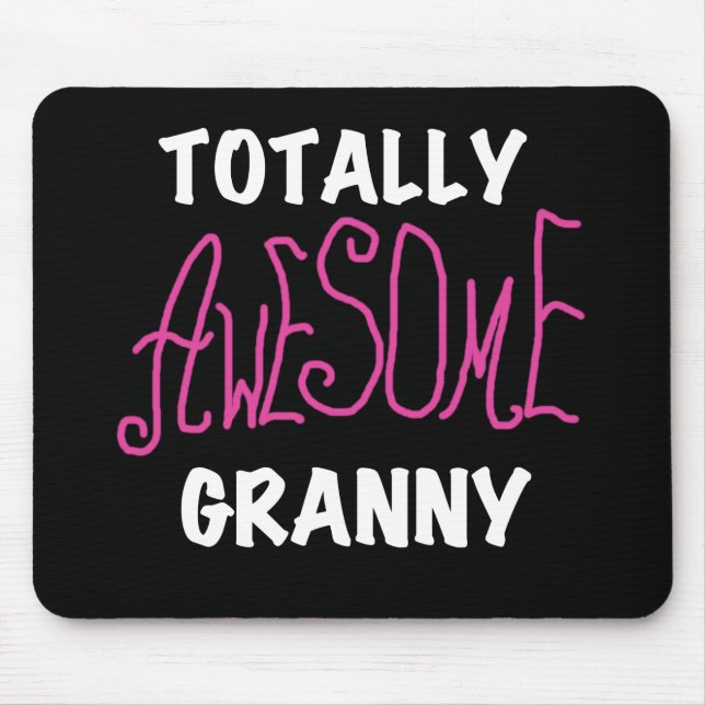Totally Awesome Granny Pink Tshirts and GIfts Mouse Pad (Front)