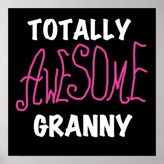 Totally Awesome Granny Pink Tshirts and GIfts Poster (Front)