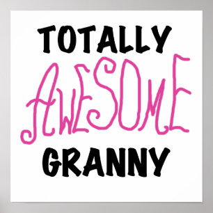Totally Awesome Granny Pink Tshirts and GIfts Poster