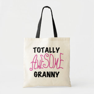 Totally Awesome Granny Pink Tshirts and GIfts Tote Bag