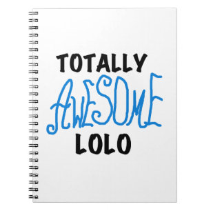 Totally Awesome Lolo Blue Gifts Notebook