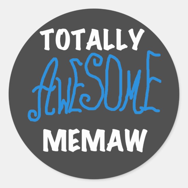 Totally Awesome Memaw Blue T shirts and Gifts Classic Round Sticker (Front)