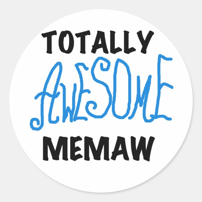 Totally Awesome Memaw Blue T-shirts and Gifts Classic Round Sticker (Front)