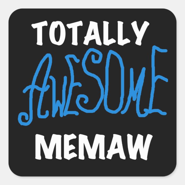 Totally Awesome Memaw Blue T shirts and Gifts Square Sticker (Front)