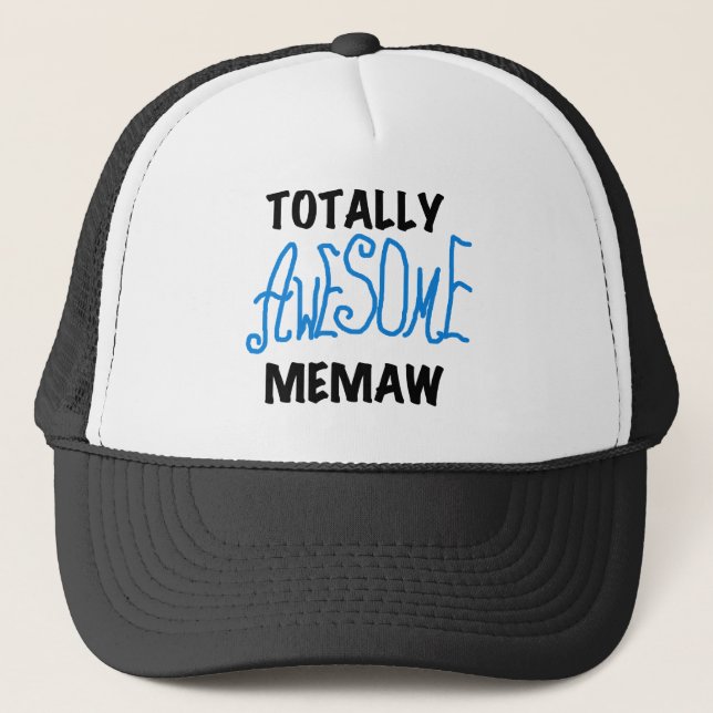 Totally Awesome Memaw Blue T-shirts and Gifts Trucker Hat (Front)