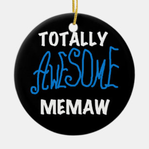 Totally Awesome Memaw Blue T-shirts Ceramic Ornament
