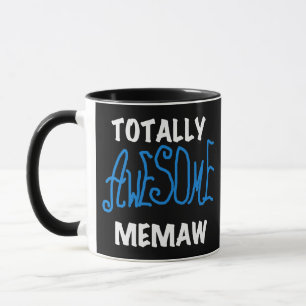 Totally Awesome Memaw Blue T-shirts Mug