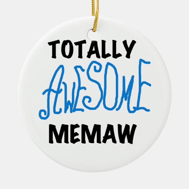 Totally Awesome Memaw Blue Tshirts and GIfts Ceramic Tree Decoration (Front)