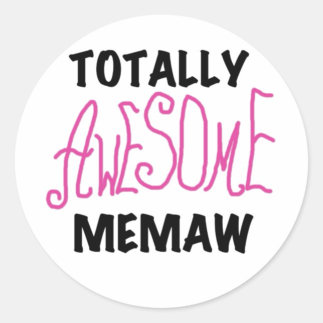 Totally Awesome Memaw Pink T-shirts and Gifts Classic Round Sticker (Front)