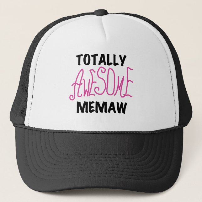 Totally Awesome Memaw Pink T-shirts and Gifts Trucker Hat (Front)