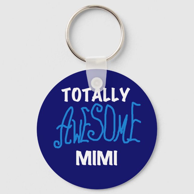 Totally Awesome Mimi Blue T-shirts and Gifts Key Ring (Front)