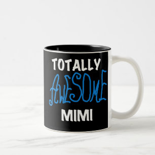 Totally Awesome Mimi Blue T-shirts and Gifts Two-Tone Coffee Mug
