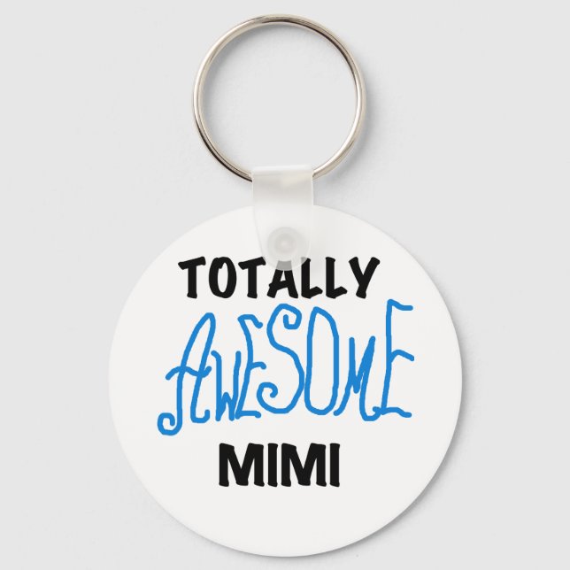 Totally Awesome Mimi Blue Tshirts and Gifts Key Ring (Front)