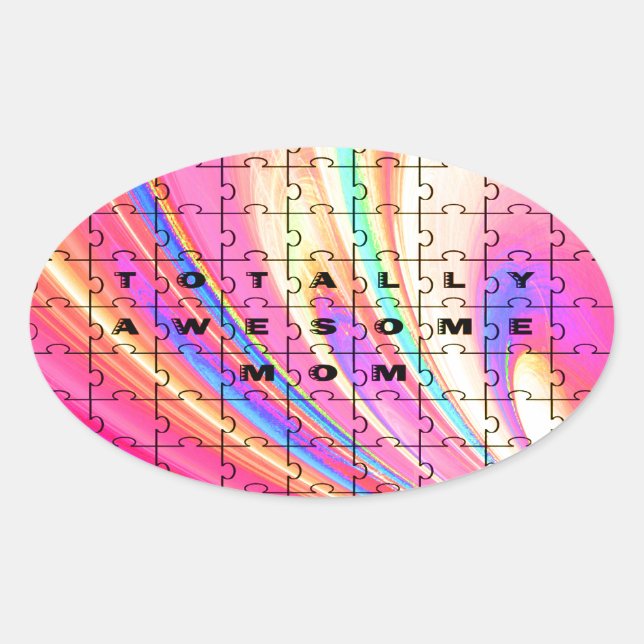 Totally Awesome Mum  Pink Swirl Puzzle Design Oval Sticker (Front)