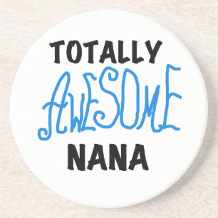 Totally Awesome Nana Blue T-shirts and Gifts Coaster