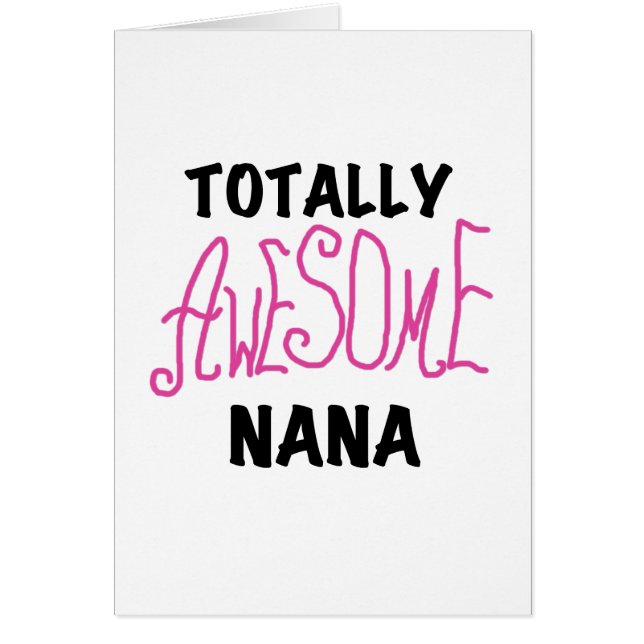 Totally Awesome Nana Pink T shirts and Gifts (Front)