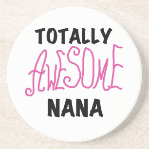 Totally Awesome Nana Pink T shirts and Gifts Coaster