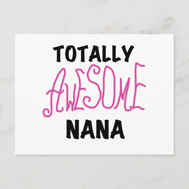 Totally Awesome Nana Pink T shirts and Gifts Postcard (Front)