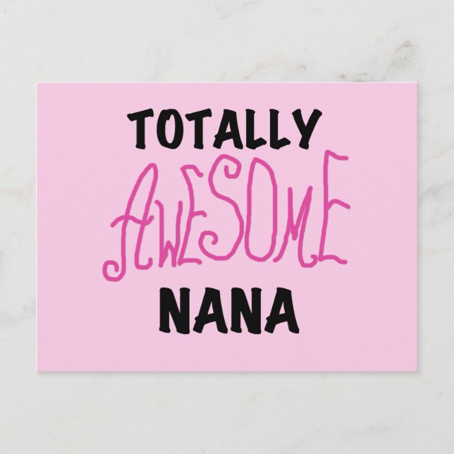 Totally Awesome Nana Pink T shirts and Gifts Postcard (Front)