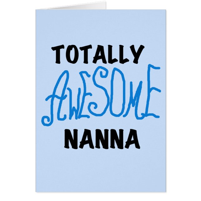 Totally Awesome Nanna Blue T-shirts and GIfts (Front)