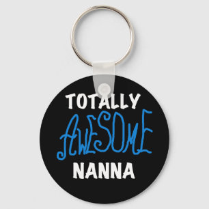 Totally Awesome Nanna Blue T-shirts and GIfts Key Ring