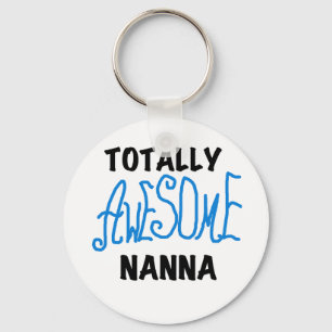 Totally Awesome Nanna Blue T-shirts and GIfts Key Ring