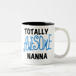 Totally Awesome Nanna Blue T-shirts and GIfts Two-Tone Coffee Mug