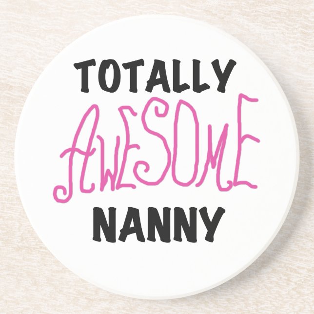 Totally Awesome Nanny Pink T-shirts and Gifts Coaster (Front)