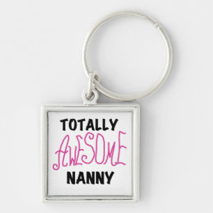 Totally Awesome Nanny Pink T-shirts and Gifts Key Ring
