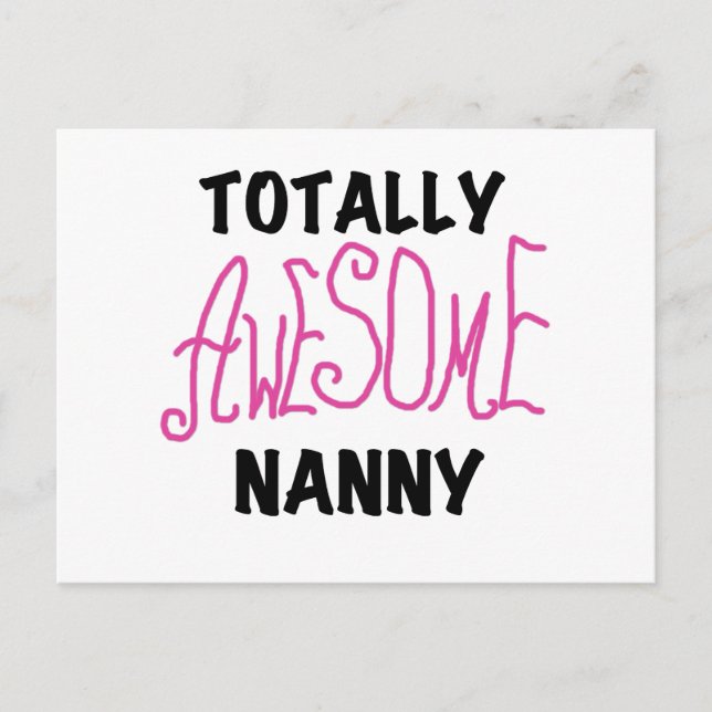 Totally Awesome Nanny Pink T-shirts and Gifts Postcard (Front)