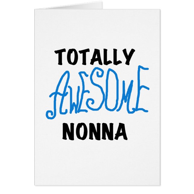 Totally Awesome Nonna Blue t-shirts and Gifts (Front)