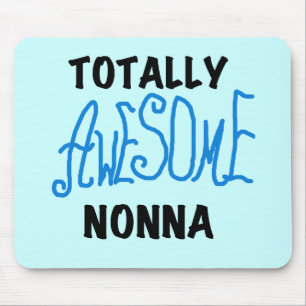 Totally Awesome Nonna Blue t-shirts and Gifts Mouse Pad