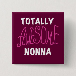 Totally Awesome Nonna Pink T-shirts and Gifts 15 Cm Square Badge