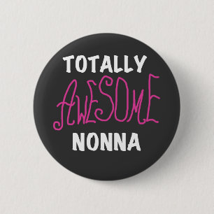 Totally Awesome Nonna Pink T-shirts and Gifts 6 Cm Round Badge