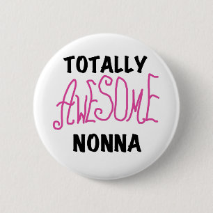 Totally Awesome Nonna Pink T-shirts and Gifts 6 Cm Round Badge