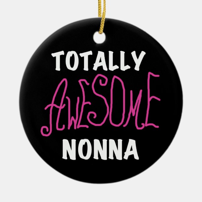 Totally Awesome Nonna Pink T-shirts and Gifts Ceramic Tree Decoration (Front)