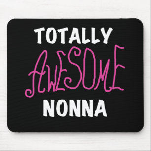 Totally Awesome Nonna Pink T-shirts and Gifts Mouse Pad