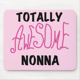 Totally Awesome Nonna Pink T-shirts and Gifts Mouse Pad