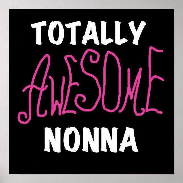 Totally Awesome Nonna Pink T-shirts and Gifts Poster (Front)