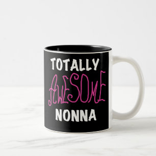 Totally Awesome Nonna Pink T-shirts and Gifts Two-Tone Coffee Mug