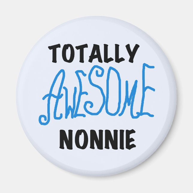 Totally Awesome Nonnie Blue Text Tshirts and Gifts Magnet (Front)