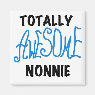 Totally Awesome Nonnie Blue Text Tshirts and Gifts Magnet