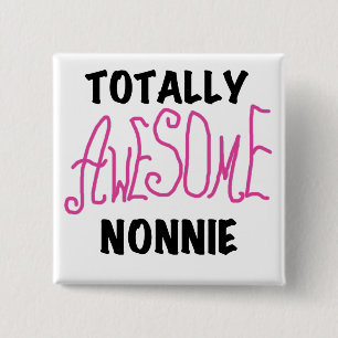 Totally Awesome Nonnie Pink Tshirts and Gifts 15 Cm Square Badge