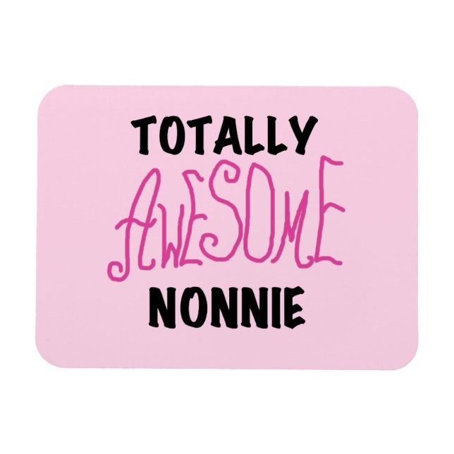Totally Awesome Nonnie Pink Tshirts and Gifts Magnet (Horizontal)