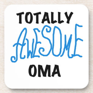 Totally Awesome Oma Blue T-shirts and Gifts Coaster